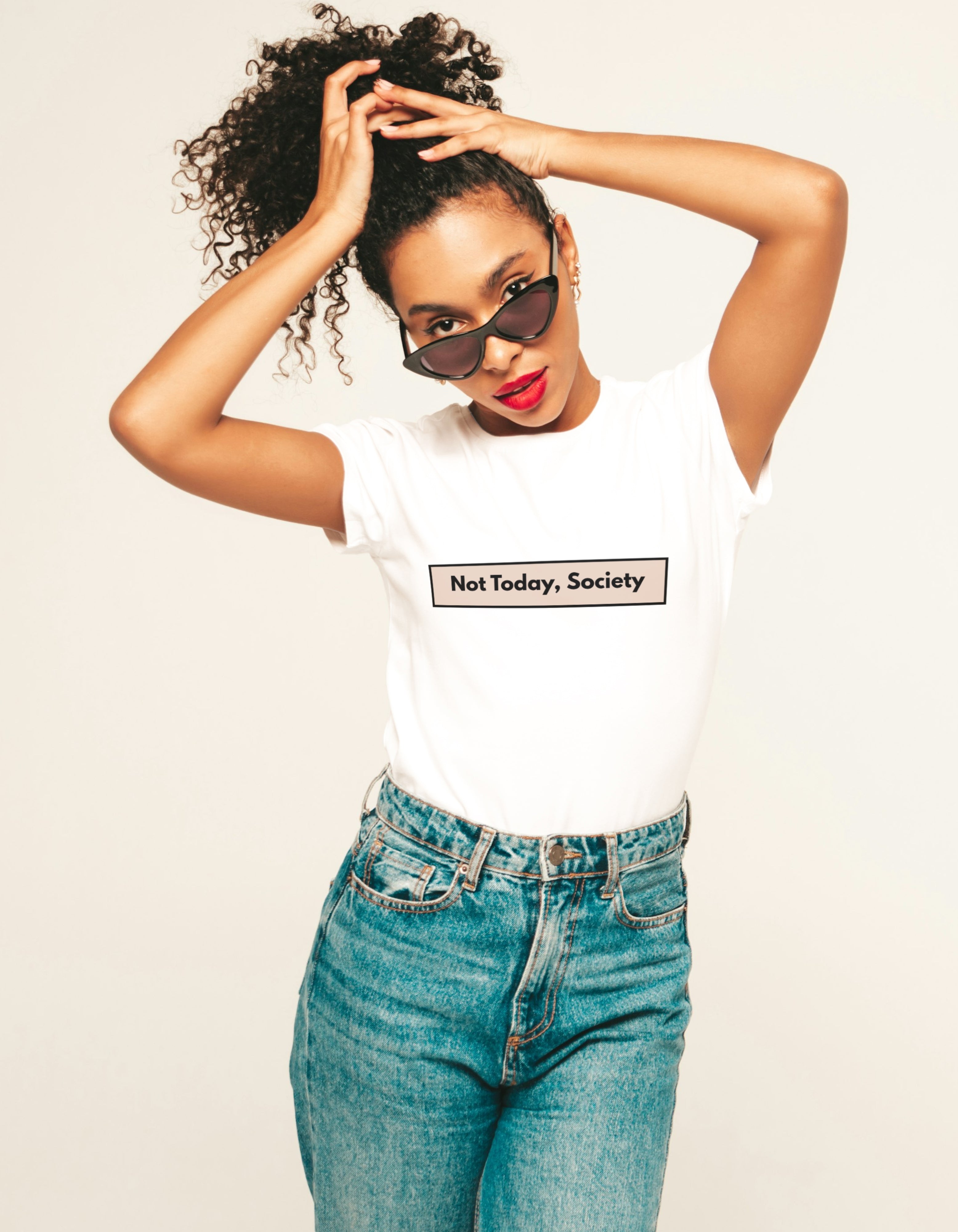Not Today, Society Tee